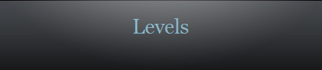 Levels